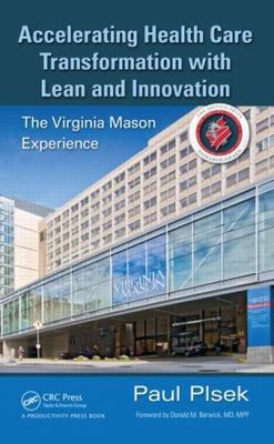 Accelerating Health Care Transformation with Lean and Innovation : The Virginia