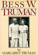 Bess W. Truman by Margaret Truman: Used