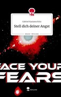 Gabriel KazianschüTz | Stell Dich Deiner Angst. Life Is A Story - story.one