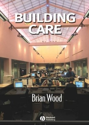 Building Care,Brian J.B. Wood