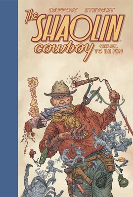 Shaolin Cowboy: Cruel to Be Kin | Geof Darrow | Englisch | Buch | 2023