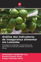 AnáLise Dos Indicadores De InsegurançA Alimentar Em Lukamba Guy (U. A.) Buch