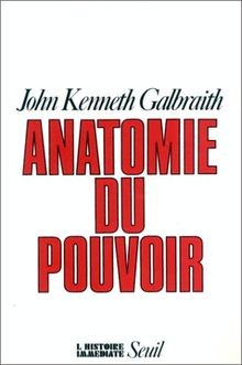Anatomie Du Pouvoir von Galbraith, John | Buch | Zustand gut