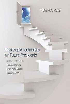 Physics and Technology for Future Presidents: An Introduction ...