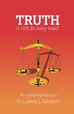 Truth - Not an Easy Road - Paperback NEW Sondashi, Dr Lu 22/10/2016