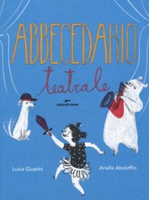 Abbecedario Teatrale Lucia Giustini Edizioni Corsare 2018