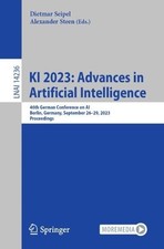 Dietmar Seipel KI 2023: Advances in Artificial Intellige (Paperback) (UK IMPORT)