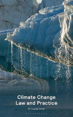 Climate Change Law and Practice by Dr Louise Smail - 9781526531452