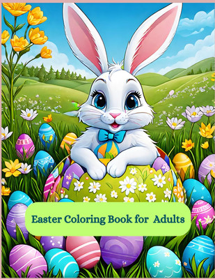 Easter Coloring Book: for Adults and tweens