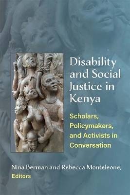 Disability and Social Justice in Kenya, Nina Berma