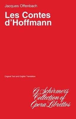 The Tales of Hoffman les Contes D'Hoffmann : Libretto Paperback