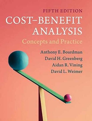 Cost-Benefit Analysis: Concepts and - Paperback, by Boardman Anthony E.; - New