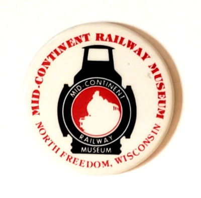 Mid Continent Railway Pin Back Button Railroad Freedom, WI 1.5'' Train