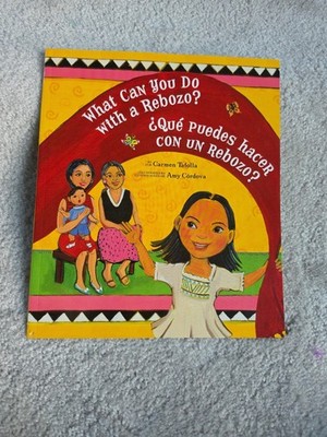 Carmen Tafolla What Can You Do with a Rebozo? / ¿Qué puedes hacer co (Paperback)