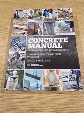 Concrete Manual Based on 2015 IBC and ACI 318-14 by Gerald B. Neville