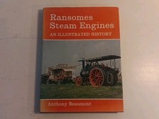 Ransomes Steam Engines An Illustrated History Anthony Beaumont 1st ed. HB 1972