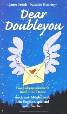 Dear Doubleyou: Eine Liebesgeschichte in Briefen vo... | Buch | Zustand sehr gut