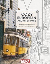 Cozy European Architecture: An Adult Coloring Book