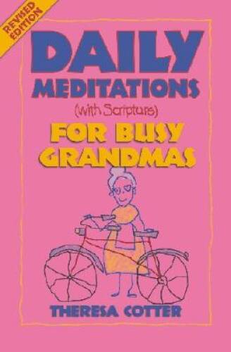 Daily Bible Meditations for Busy Grandmas Packed With Scripture