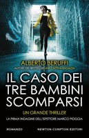 Il Caso Dei Tre Bambini Scomparsi. La Prima Indagine Dell'ispettore Marco...