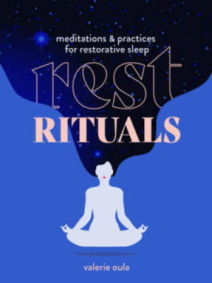 Rest Rituals: Meditations  Practices for Restorative Sleep (Healing Medi - GOOD