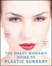 Smart Womans Guide to Plastic Surgery, Update...