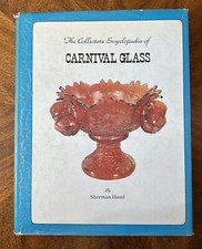 The Collectors Encyclopedia Of Carnival Glass By Sherman Hand Hard Cover