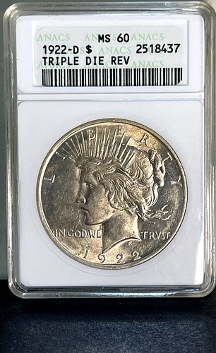 1922-D TRIPLE DIE REV PEACE SILVER DOLLAR GRADED MS60 ANACS "Old Holder"