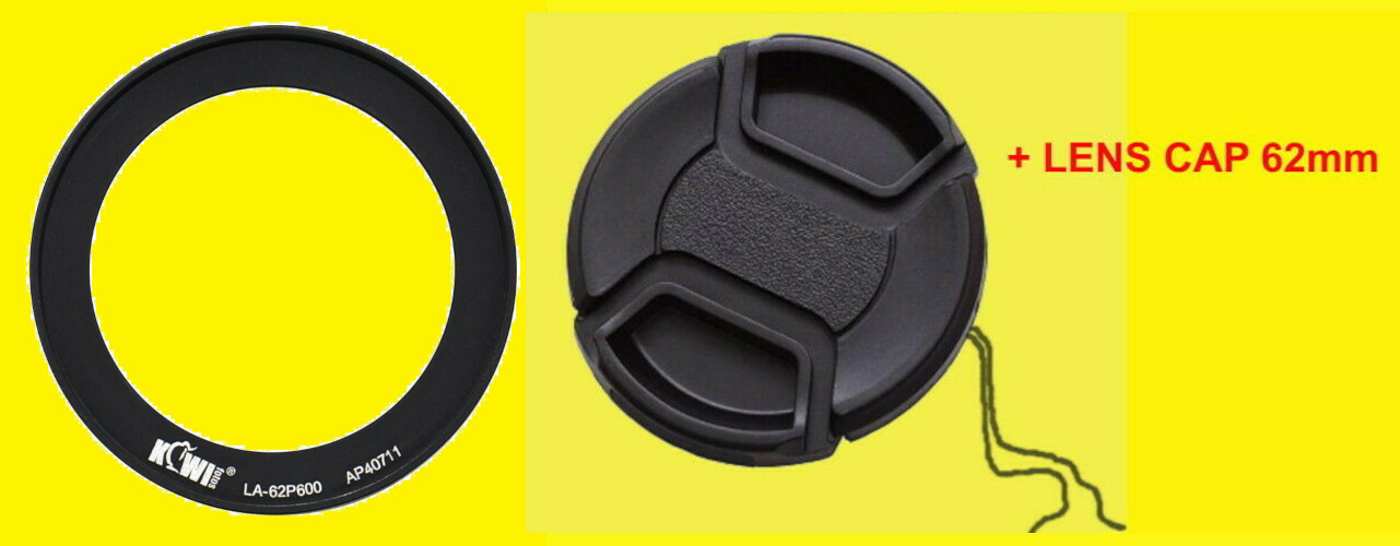 P600 P610 B700 ADAPTER +LENS CAP 62mm for CAMERA NIKON COOLPIX P600 P610 B700