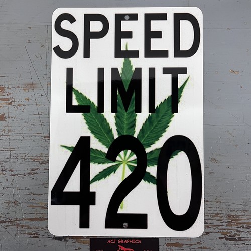 SPEED LIMIT 420 FUNNY STONER SIGN vintage look sign WARNING - Picture 5 of 6
