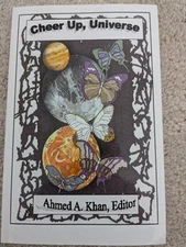 Cheer Up, Universe - an anthology of "feel good" SF and Fantasy