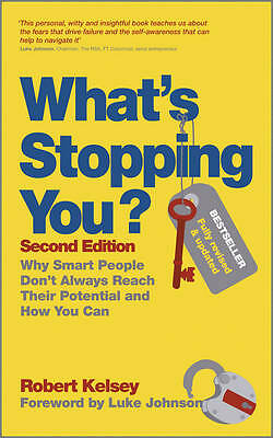 Robert Kelsey : Whats Stopping You?: Why Smart People D FREE Shipping, Save £s