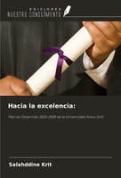 Hacia La Excelencia: Plan De Desarrollo 2024-2028 De La Universidad Ibnou Zohr