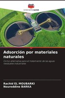 Rachid El Moubarki (U. A.) | AdsorcióN Por Materiales Naturales | Taschenbuch