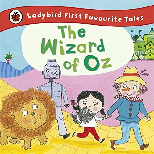 The Wizard of Oz: Ladybird First Favourite Tales By Ladybird