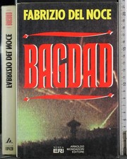 BAGDAD. FABRIZIO DEL NOCE. NUOVA ERI. 1ED.