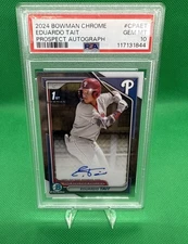 2024 Bowman Chrome Eduardo Tait 1st Bowman Auto PSA 10 GEM MINT - Phillies  RC