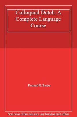 Colloquial Dutch: A Complete Language Course,Fernand G. Renier