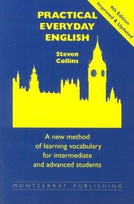 Practical Everyday English: New Method of Learning... - Collins, Steven