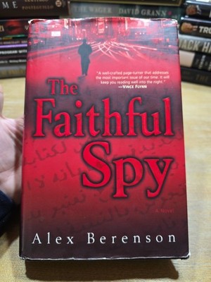 Faithful Spy by Alex Berenson (2006, Hardcover)1st Edition