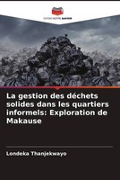 Londeka Thanjekwayo | La Gestion Des DéChets Solides Dans Les Quartiers...