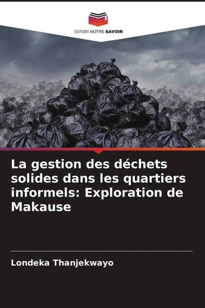 Londeka Thanjekwayo | La Gestion Des DéChets Solides Dans Les Quartiers...-image