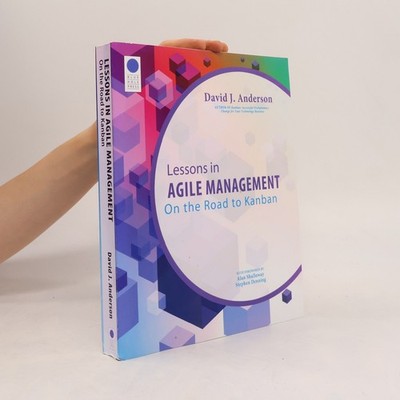 Lessons in Agile Management  |  David J. Anderson