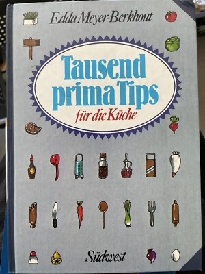 Buch TAUSEND PRIMA TIPS FÜR DIE KÜCHE, Edda Meyer-Berkhout, 143 Seiten, 1981