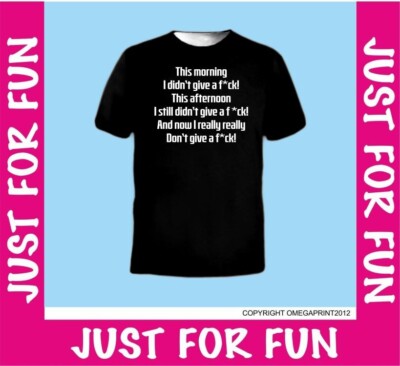 Don't Give a F*ck lustige Unisex T-Shirts Neuheit T-Shirt Witz T-Shirt