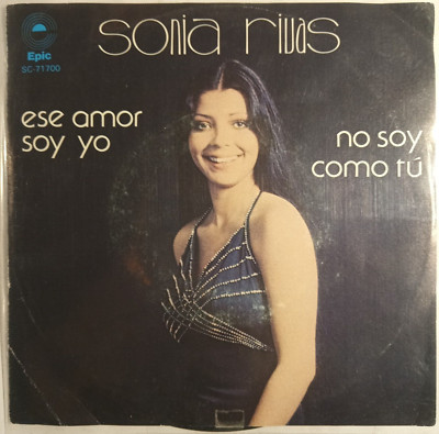 SONIA RIVAS - NO SOY COMO TU / ESE AMOR SOY YO - 1978 MEXICAN 7