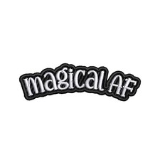 Magical AF Patch Embroidered Iron-on/Sew-on Applique, Humor Funny Saying Badge