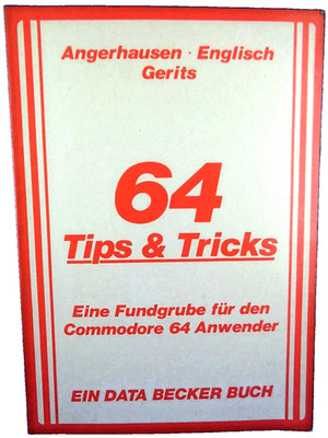 COMMODORE 64/128 -- 64 TIPS & TRICKS (DATA BECKER - BUCH) #3DE