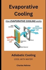 Evaporative Cooling (Adiabatic Cooling) by Charles Nehme Paperback Book