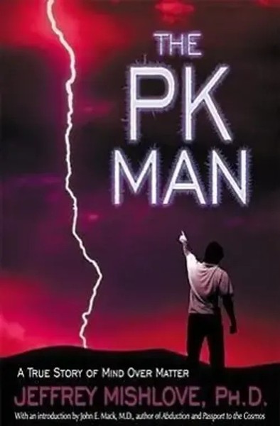 The Pk Man | A True Story Of Mind Over Matter | Jeffrey Mishlove | Taschenbuch-image